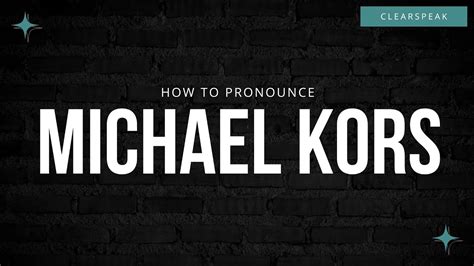 michael kors pronunciation